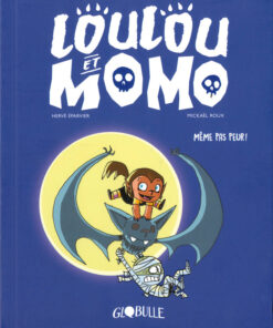 Loulou et Momo Tome 1