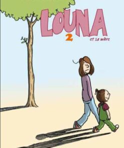 Louna et sa mère Tome 2