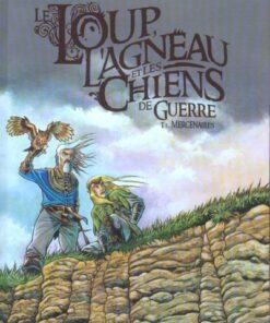 Le Loup, l'Agneau et les Chiens de Guerre Tome 1