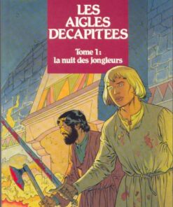 Les Aigles décapitées Tome 1