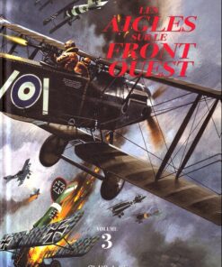 Les Aigles sur le front Ouest Volume 3