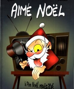 Aimé Noël Tome 2