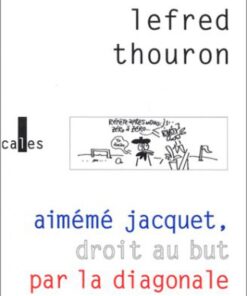 Aimémé Jacquet, droit au but par la diagonale