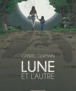 Lune et l'autre Tome 1
