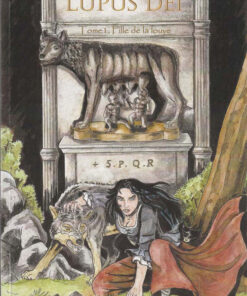 Lupus Deï Tome 1