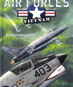 Air forces - Vietnam Tome 4