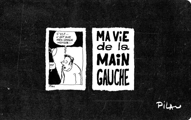 Ma vie de la main gauche