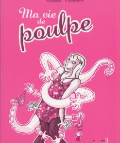 Ma vie de poulpe