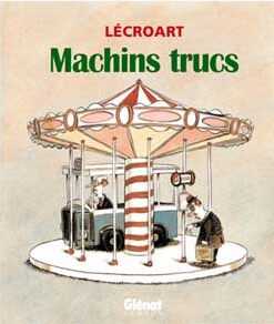 Machins trucs