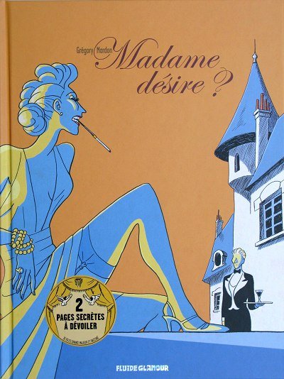 Madame désire ?