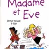 Madame et Eve Tome 5