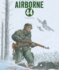 Airborne 44 Tomes 5 & 6