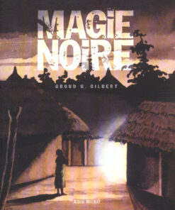 Magie noire Tome 1