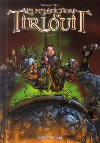La Malédiction de Tirlouit Tome 2/2
