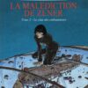 La Malédiction de Zener Tome 1