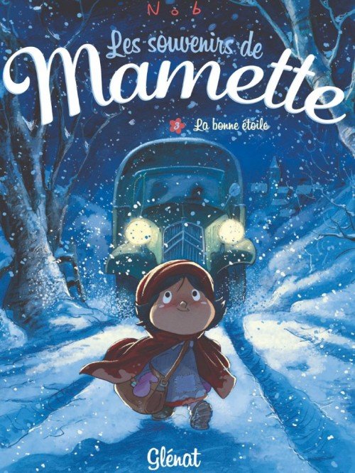 Les souvenirs de Mamette Tome 3