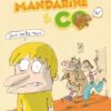 Mandarine & Cow Tome 3