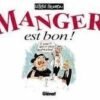 Manger, quelle aventure !