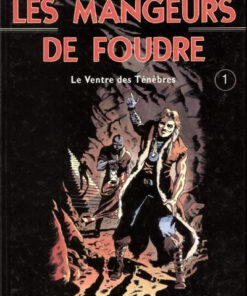 Les Mangeurs de foudre Tome 1