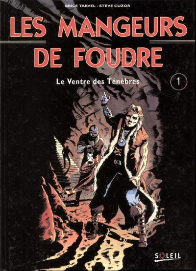 Les Mangeurs de foudre Tome 1