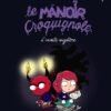 Le Manoir Croquignole Tome 6