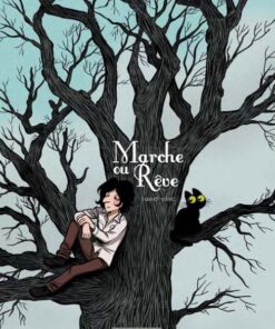 Marche ou Rêve