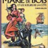 Marie de Bois et les Surs de la Côte
