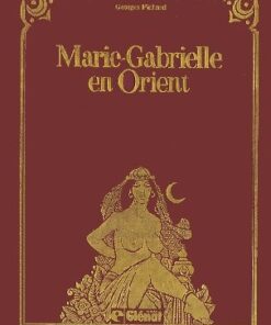 Marie-Gabrielle de Saint-Eutrope Tome 2