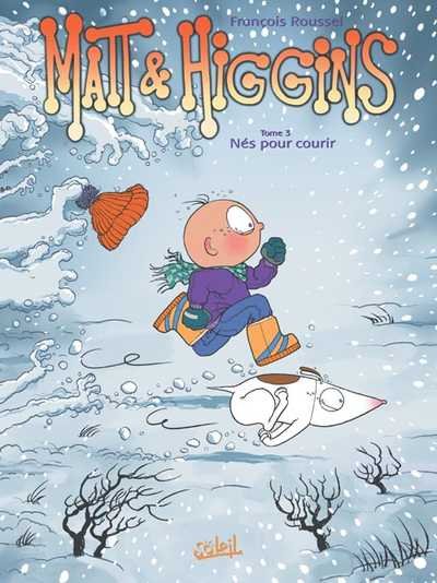 Matt et Higgins Tome 3