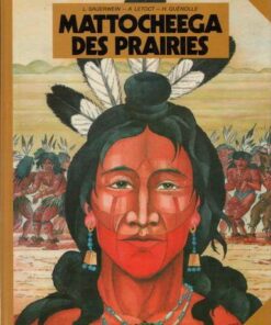 Mattocheega des prairies Tome 1