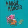 Maudit manoir Tome 1
