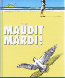 Maudit Mardi ! Tome 2