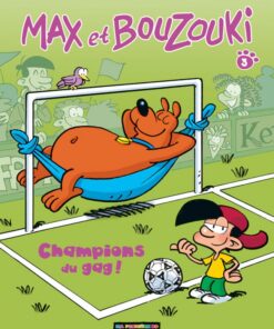 Max et Bouzouki Tome 3