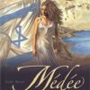 Médée Tome 3