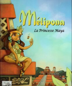 Mélipona Tome 1