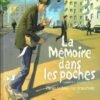 La mémoire dans les poches Tome 3