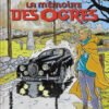 La mémoire des ogres Tome 1 La mémoire des ogres Tome 1