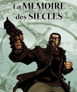 La mémoire des siècles