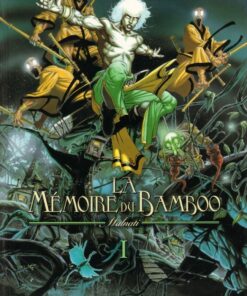 La mémoire du bamboo Tome 1