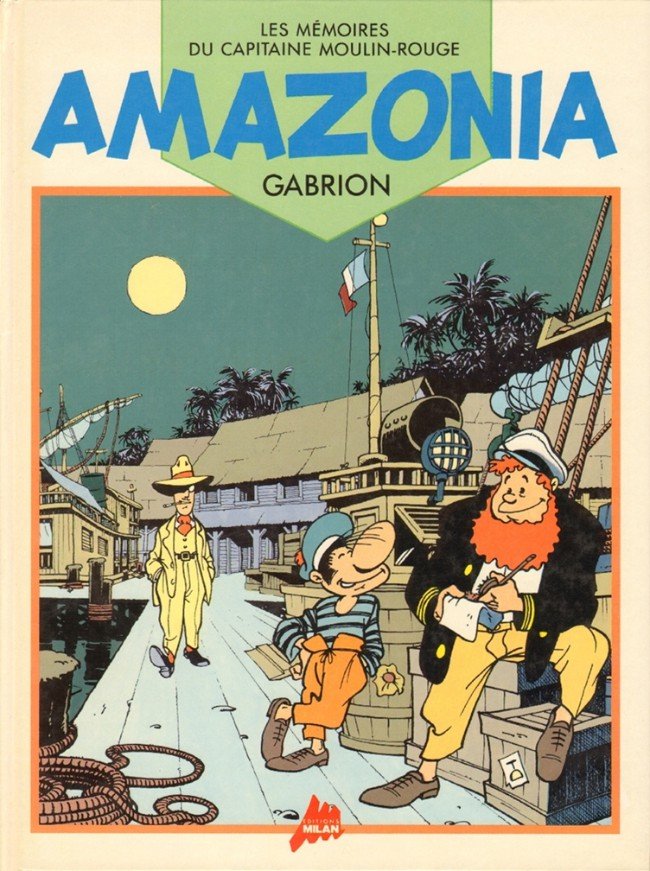 Les mémoires du Capitaine Moulin-Rouge Tome 1