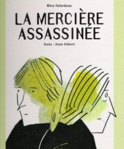 La Mercière assassinée