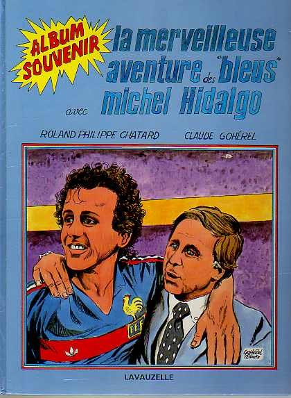 La Merveilleuse aventure des "Bleus"