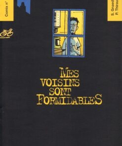 Mes voisins sont formidables Tome 1
