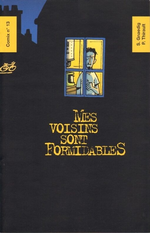 Mes voisins sont formidables Tome 1