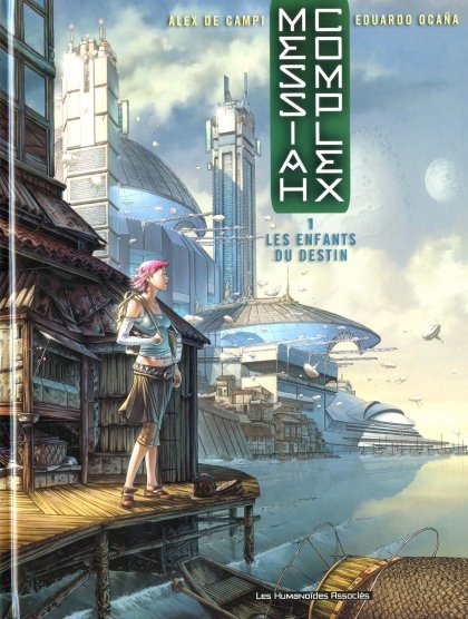 Messiah Complex Tome 1