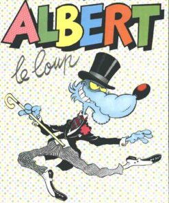 Albert le loup Tome 2