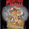 Meurtres fatals Tome 1