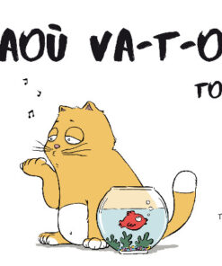 Miaoù va-t-on ? Tome 1