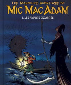 Les nouvelles aventures de Mic Mac Adam Tome 1