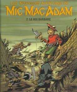 Les nouvelles aventures de Mic Mac Adam Tome 2